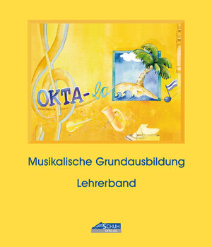 Buchcover Okta-la - Lehrerband (Praxishandbuch) | Karin Schuh | EAN 9783931862138 | ISBN 3-931862-13-5 | ISBN 978-3-931862-13-8
