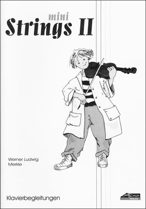 Buchcover Klavierbegleitung mini Strings 2 | Werner Ludwig Merkle | EAN 9783931862350 | ISBN 3-931862-35-6 | ISBN 978-3-931862-35-0