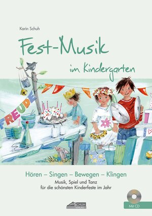 Buchcover Festmusik im Kindergarten (inkl. Lieder-CD) | Karin Schuh | EAN 9783931862749 | ISBN 3-931862-74-7 | ISBN 978-3-931862-74-9