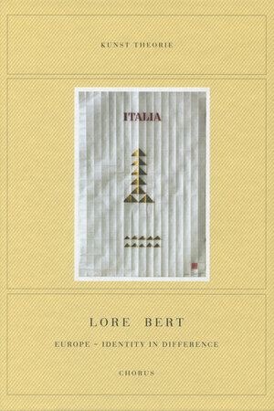 Buchcover Lore Bert. Europe - Identity in Difference | Lore Bert | EAN 9783931876777 | ISBN 3-931876-77-2 | ISBN 978-3-931876-77-7
