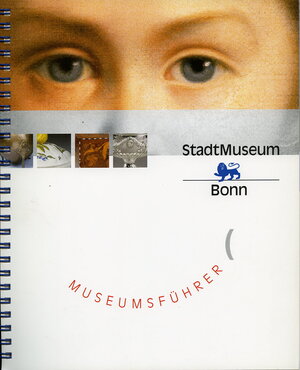 Buchcover StadtMuseum Bonn - Museumsführer  | EAN 9783931878207 | ISBN 3-931878-20-1 | ISBN 978-3-931878-20-7