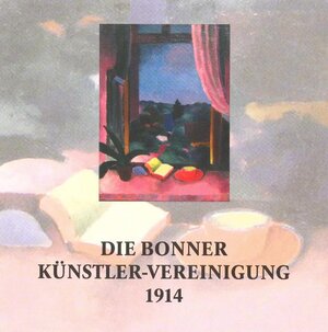 Buchcover Die Bonner Künstler-Vereinigung 1914  | EAN 9783931878269 | ISBN 3-931878-26-0 | ISBN 978-3-931878-26-9