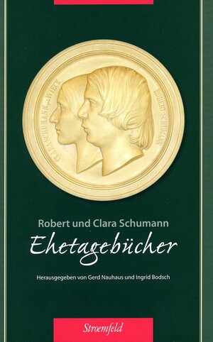 Buchcover Robert und Clara Schumann. Ehetagebücher | EAN 9783931878405 | ISBN 3-931878-40-6 | ISBN 978-3-931878-40-5