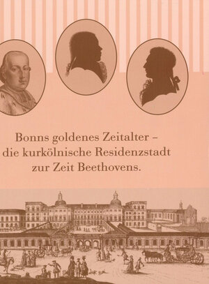 Buchcover Bonns goldenes Zeitalter | Otto Biba | EAN 9783931878580 | ISBN 3-931878-58-9 | ISBN 978-3-931878-58-0