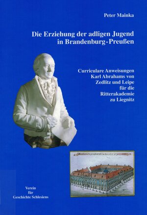 Buchcover Die Erziehung der adligen Jugend in Brandenburg-Preussen | Peter Mainka | EAN 9783931889012 | ISBN 3-931889-01-7 | ISBN 978-3-931889-01-2
