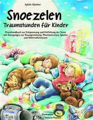 Buchcover Snoezelen - Traumstunden für Kinder | Sybille Guenther | EAN 9783931902940 | ISBN 3-931902-94-3 | ISBN 978-3-931902-94-0