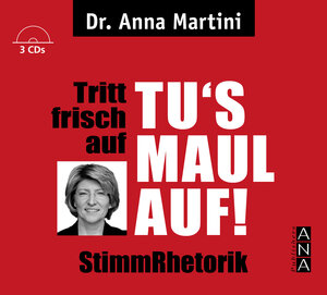 Buchcover Tritt frisch auf - Tu's Maul auf StimmRhetorik | Anna Martini | EAN 9783931906092 | ISBN 3-931906-09-4 | ISBN 978-3-931906-09-2