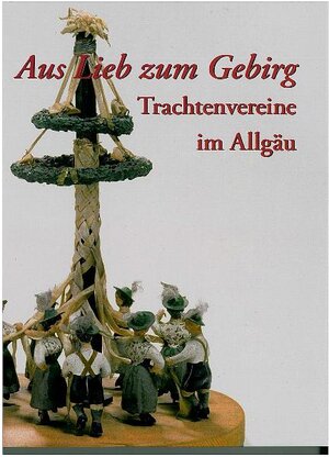 Buchcover Aus Lieb zum Gebirg  | EAN 9783931915117 | ISBN 3-931915-11-5 | ISBN 978-3-931915-11-7