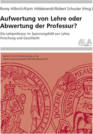 Buchcover Aufwertung von Lehre oder Abwertung der Professur?  | EAN 9783931982850 | ISBN 3-931982-85-8 | ISBN 978-3-931982-85-0
