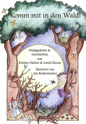 Buchcover Komm mit in den Wald! | Eveline Dächer | EAN 9783931989330 | ISBN 3-931989-33-X | ISBN 978-3-931989-33-0