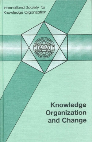 Buchcover Knowledge Organization and Change | EAN 9783932004124 | ISBN 3-932004-12-4 | ISBN 978-3-932004-12-4