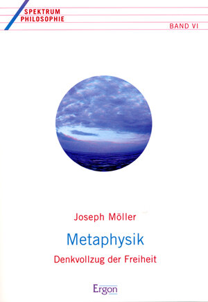 Buchcover Metaphysik | Joseph Möller | EAN 9783932004506 | ISBN 3-932004-50-7 | ISBN 978-3-932004-50-6
