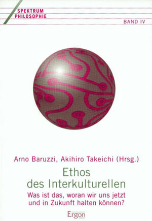 Buchcover Ethos des Interkulturellen  | EAN 9783932004544 | ISBN 3-932004-54-X | ISBN 978-3-932004-54-4