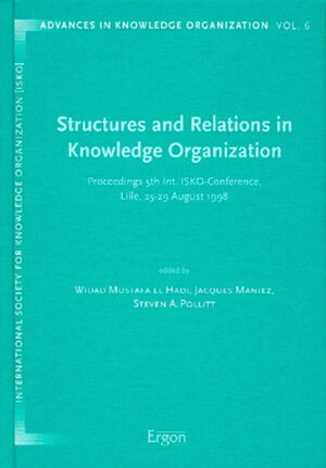 Buchcover Structures and Relations in Knowledge Organization  | EAN 9783932004780 | ISBN 3-932004-78-7 | ISBN 978-3-932004-78-0