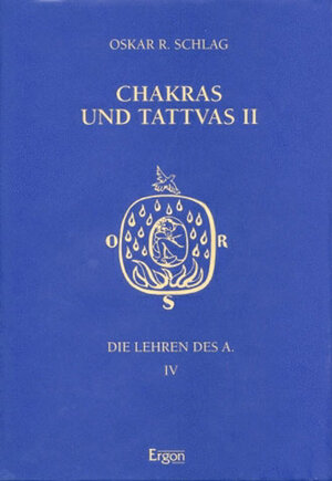 Buchcover Die Lehren des A / Chakras und Tattwas II | Oskar R Schlag | EAN 9783932004964 | ISBN 3-932004-96-5 | ISBN 978-3-932004-96-4