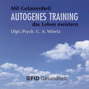 Buchcover FID - Gesundheit zum Hören. Progressive Muskelentspannung nach Jacobson... / Autogenes Training | C A Wiertz | EAN 9783932017223 | ISBN 3-932017-22-6 | ISBN 978-3-932017-22-3