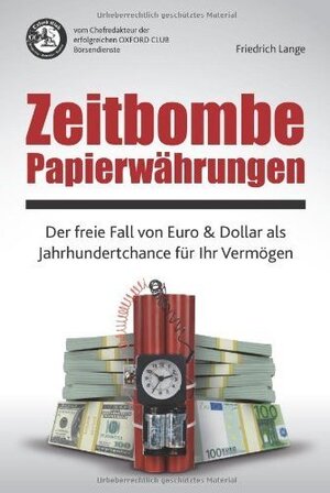 Buchcover Zeitbombe Papierwährungen | Friedrich Lange | EAN 9783932017957 | ISBN 3-932017-95-1 | ISBN 978-3-932017-95-7
