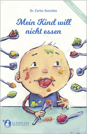 Buchcover Mein Kind will nicht essen | Carlos Dr. González | EAN 9783932022128 | ISBN 3-932022-12-2 | ISBN 978-3-932022-12-8