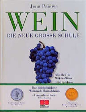 Wein. Die neue grosse Schule. Alles über die Welt des Weins