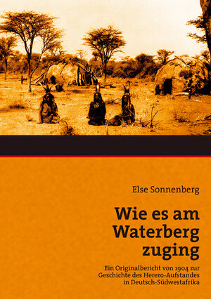 Buchcover Wie es am Waterberg zuging | Else Sonnenberg | EAN 9783932030284 | ISBN 3-932030-28-1 | ISBN 978-3-932030-28-4