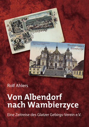 Buchcover Von Albendorf nach Wambierzyce | Rolf Ahlers | EAN 9783932030321 | ISBN 3-932030-32-X | ISBN 978-3-932030-32-1