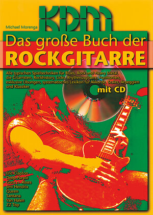 Buchcover Das grosse Buch der Rockgitarre mit CD | Michael Morenga | EAN 9783932051258 | ISBN 3-932051-25-4 | ISBN 978-3-932051-25-8