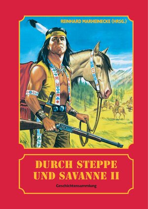 Buchcover Durch Steppe und Savanne, Band 2 | Reinhard Marheinecke | EAN 9783932053726 | ISBN 3-932053-72-9 | ISBN 978-3-932053-72-6