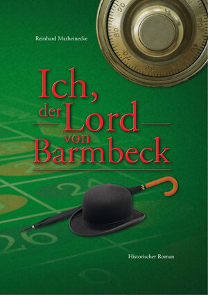 Buchcover Ich, der Lord von Barmbeck | Reinhard Marheinecke | EAN 9783932053849 | ISBN 3-932053-84-2 | ISBN 978-3-932053-84-9