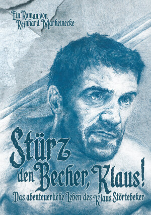 Buchcover Stürz den Becher, Klaus! | Reinhard Marheinecke | EAN 9783932053863 | ISBN 3-932053-86-9 | ISBN 978-3-932053-86-3