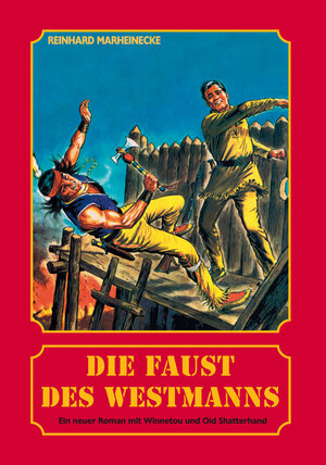 Buchcover Die Faust des Westmanns | Reinhard Marheinecke | EAN 9783932053955 | ISBN 3-932053-95-8 | ISBN 978-3-932053-95-5
