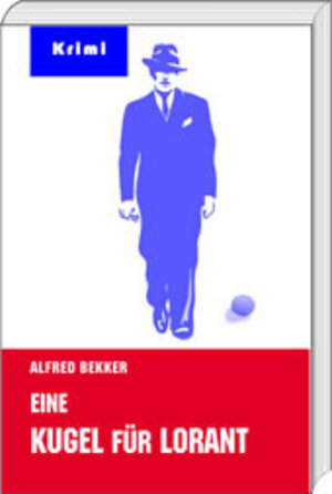 Buchcover Eine Kugel für Lorant | Alfred Bekker | EAN 9783932069123 | ISBN 3-932069-12-9 | ISBN 978-3-932069-12-3