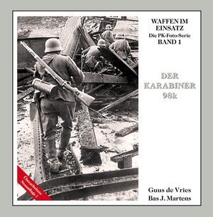 Buchcover Der Karabiner 98k | Guus de Vries | EAN 9783932077227 | ISBN 3-932077-22-9 | ISBN 978-3-932077-22-7