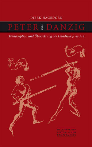 Buchcover Peter von Danzig: Transkription und Übersetzung der Handschrift 44 A 8  | EAN 9783932077340 | ISBN 3-932077-34-2 | ISBN 978-3-932077-34-0