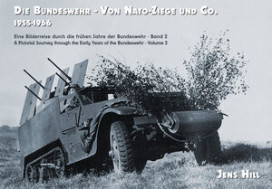 Buchcover Die Bundeswehr - Von Nato-Ziege und Co. 1955-1966 | Jens Hill | EAN 9783932077449 | ISBN 3-932077-44-X | ISBN 978-3-932077-44-9