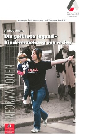 Buchcover Die geführte Jugend - Kindererziehung von rechts | Andrea Röpke | EAN 9783932082436 | ISBN 3-932082-43-5 | ISBN 978-3-932082-43-6