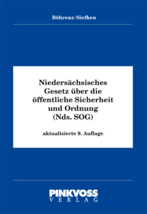 Buchcover Niedersächsisches Gesetz über die öffentliche Sicherheit und Ordnung ( SOG ) | Peter Siefken | EAN 9783932086281 | ISBN 3-932086-28-7 | ISBN 978-3-932086-28-1