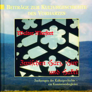 Buchcover Zwischen Harz, Huy und Hakel | Walter Merfert | EAN 9783932090806 | ISBN 3-932090-80-2 | ISBN 978-3-932090-80-6