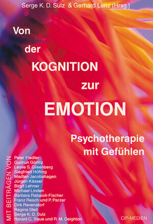 Buchcover Von der Kognition zur Emotion | Serge KD Sulz | EAN 9783932096082 | ISBN 3-932096-08-8 | ISBN 978-3-932096-08-2