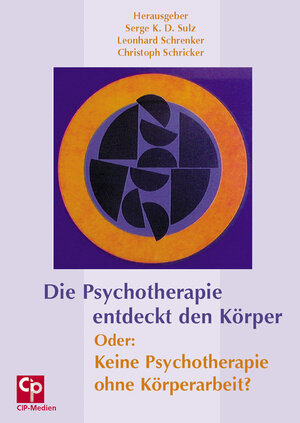 Buchcover Die Psychotherapie entdeckt den Körper. Oder: Keine Psychotherapie ohne Körperarbeit  | EAN 9783932096389 | ISBN 3-932096-38-X | ISBN 978-3-932096-38-9