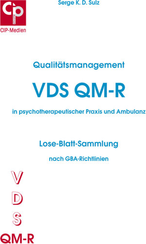 Buchcover Qualitätsmanagement VDS QM-R in psychotherapeutischer Praxis und Ambulanz | Serge K.D. Sulz | EAN 9783932096594 | ISBN 3-932096-59-2 | ISBN 978-3-932096-59-4