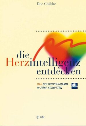 Buchcover Die Herzintelligenz entdecken | Doc Childre | EAN 9783932098499 | ISBN 3-932098-49-8 | ISBN 978-3-932098-49-9