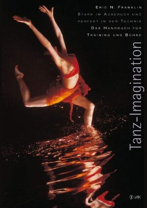 Buchcover Tanz-Imagination | Eric N Franklin | EAN 9783932098949 | ISBN 3-932098-94-3 | ISBN 978-3-932098-94-9