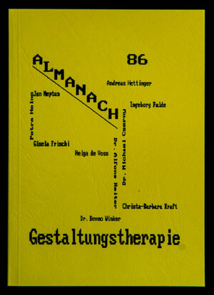 Gestaltungstherapie Almanach 86: Psychoanalytischer Beitrag zur Gestaltungstherapie