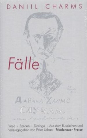 Fälle. Prosa, Szenen, Dialoge.