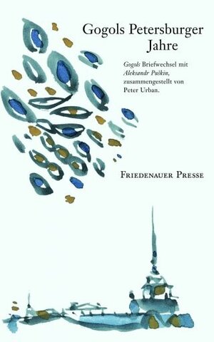 Buchcover Gogols Petersburger Jahre | Nikolaj Gogol | EAN 9783932109300 | ISBN 3-932109-30-9 | ISBN 978-3-932109-30-0