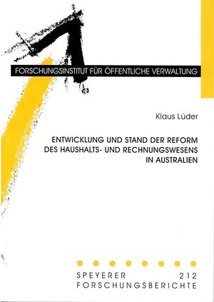 Buchcover Entwicklung und Stand der Reform des Haushalts- und Rechnungswesens in Australien | Klaus Lüder | EAN 9783932112508 | ISBN 3-932112-50-4 | ISBN 978-3-932112-50-8