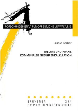 Buchcover Theorie und Praxis kommunaler Gebührenkalkulation | Gisela Färber | EAN 9783932112522 | ISBN 3-932112-52-0 | ISBN 978-3-932112-52-2