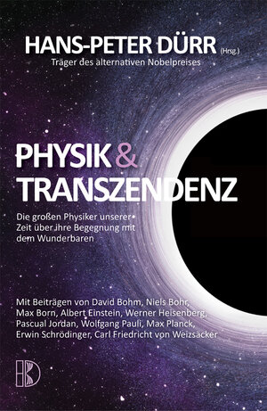 Buchcover Physik und Transzendenz | Hans Peter Duerr | EAN 9783932130243 | ISBN 3-932130-24-3 | ISBN 978-3-932130-24-3