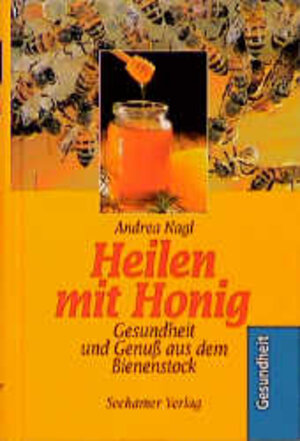 Buchcover Heilen mit Honig | Andrea Nagl | EAN 9783932131622 | ISBN 3-932131-62-2 | ISBN 978-3-932131-62-2