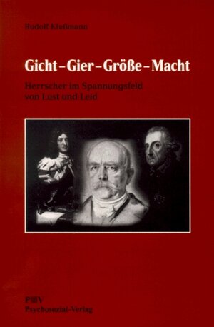 Buchcover Gicht - Gier - Grösse - Macht | Rudolf Klussmann | EAN 9783932133329 | ISBN 3-932133-32-3 | ISBN 978-3-932133-32-9